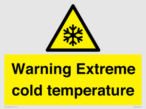 Warning Extreme cold temperature